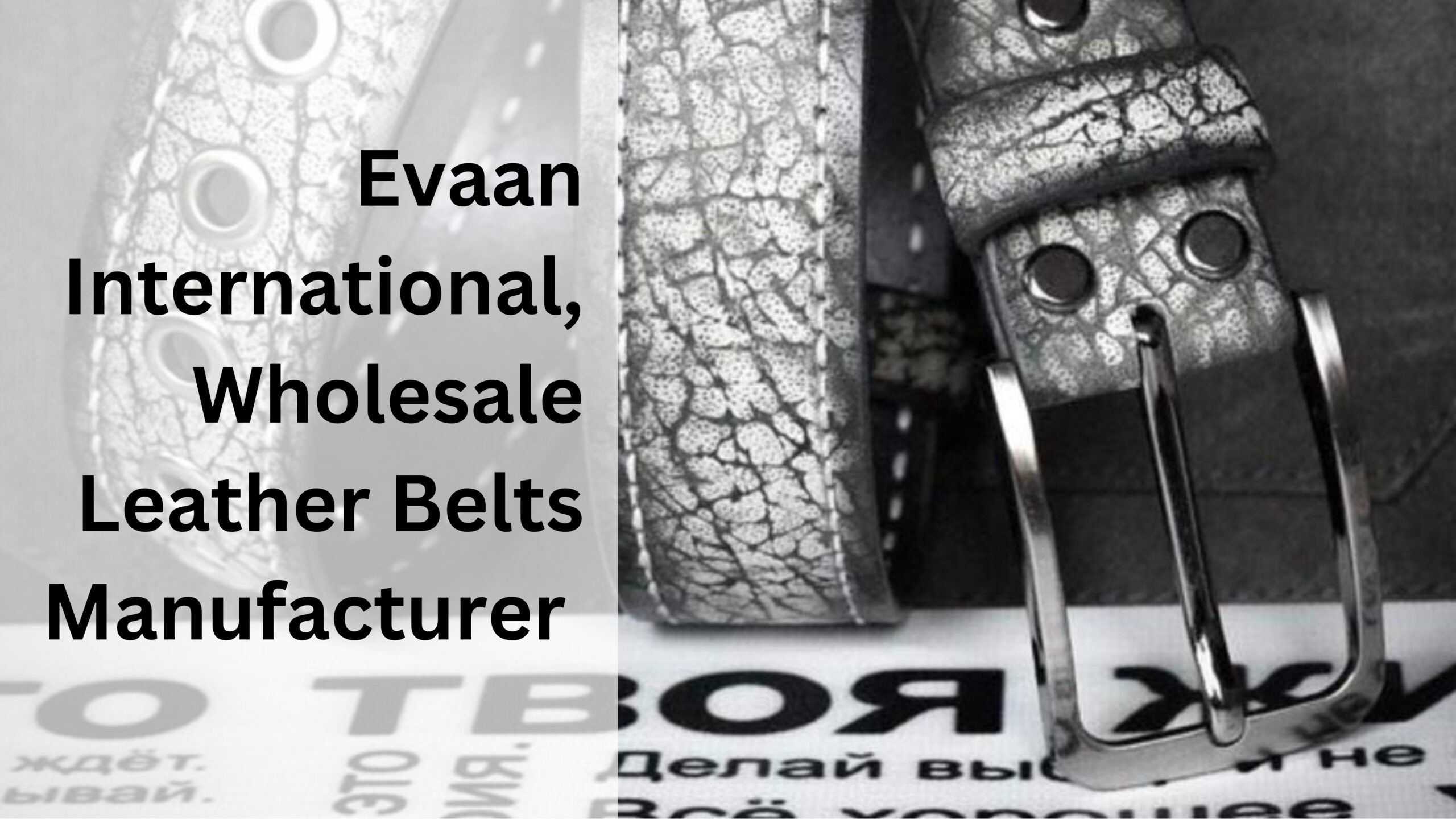 Wholesale Leather Belts Manufacturer Evaan International scaled